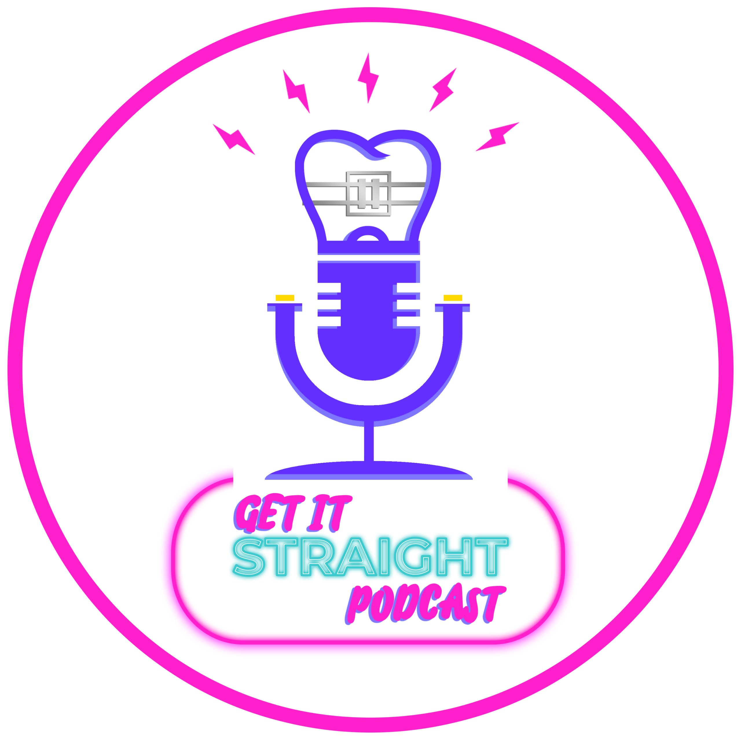 Get It Straight Podcast Enclosed